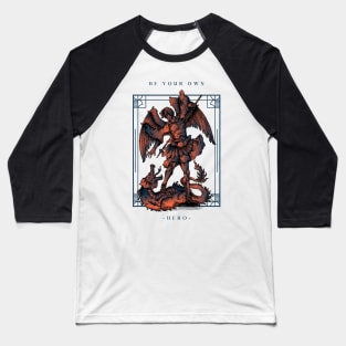 Be Your Own Hero – Medieval Style Stoic Baseball T-Shirt